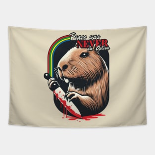 Peace Was Never An Option // Capybara Tapestry