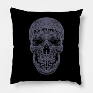 TO ETERNITY Pillow