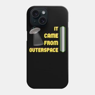 Monolith it came from outerspace Phone Case