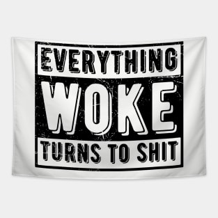 everything woke turns to shit Tapestry