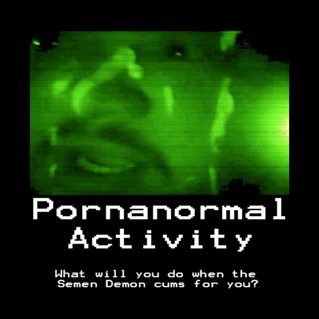Pornanormal Activity by TheHorrorBasementPodcast
