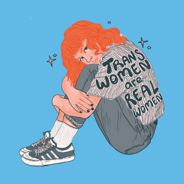 Trans Women are Real Women! by Liberal Jane Illustration