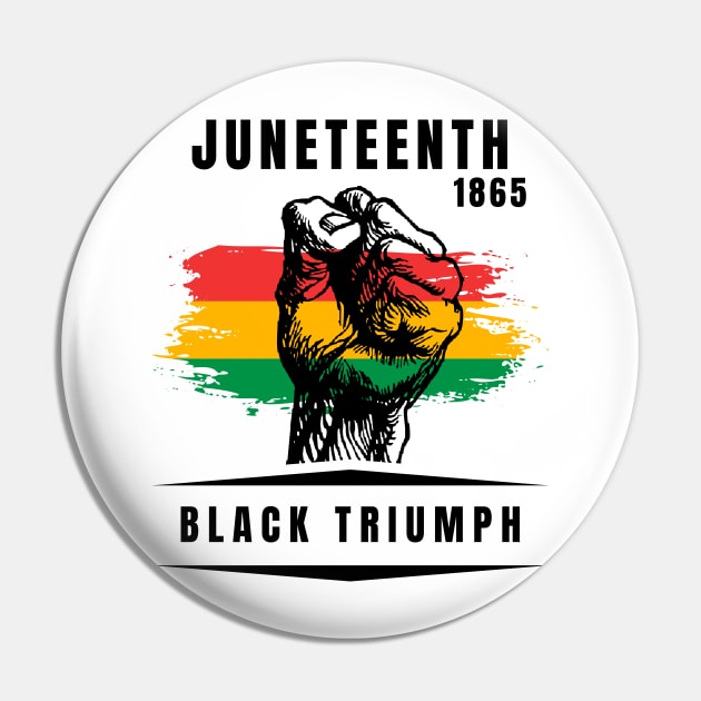 Black Triumph, Juneteenth 1865 Pin by Artisan