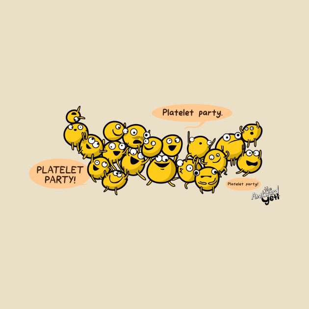 Platelet Party! by the Awkward Yeti