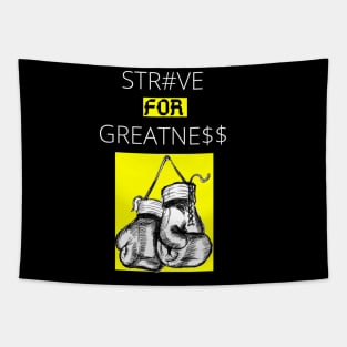 Str#ve For Greatne$$ Boxing Tapestry