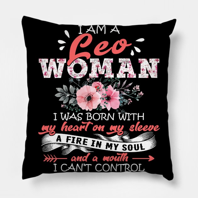Leo Woman I Was Born With My Heart on My Sleeve Floral Birthday Gift Pillow by Shops PR