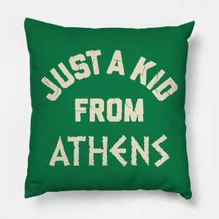 Just A Kid From Athens Pillow