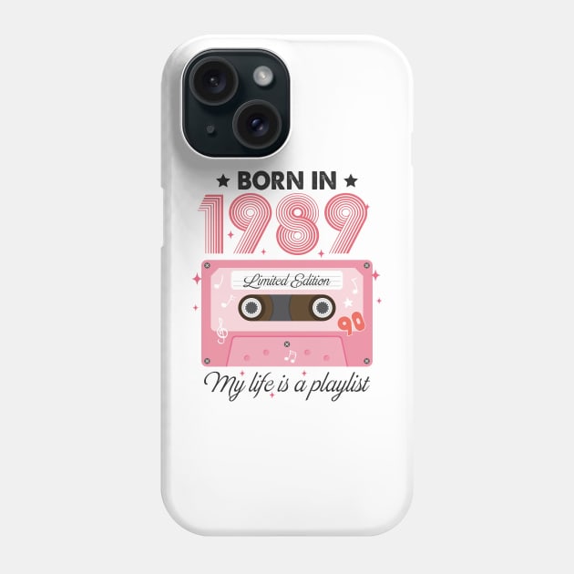 1989 Vintage, 1989 Birthday, 35th Birthday, My Life Is A Playlist Phone Case by artbyhintze