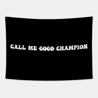 Call Me Coco Champion Call Me Coco Call Me Champion Tapestry