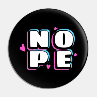 Nope Design Text Drawing Pin