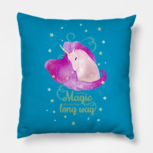 A little magic can take you a long way Pillow