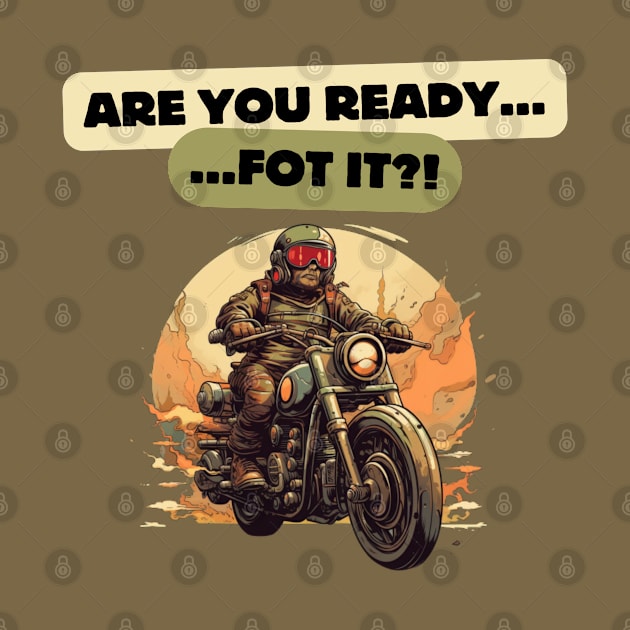 Are You Ready For It?! Motorcycle fans, USA by Pattyld