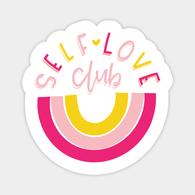 Self Love Club Magnet by Taylor Thompson Art