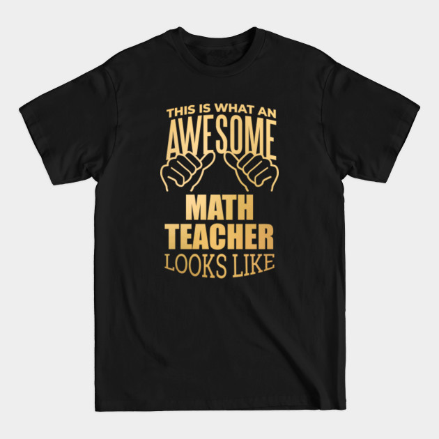 Discover Math Teachers Gifts - Math Teachers Gifts - T-Shirt