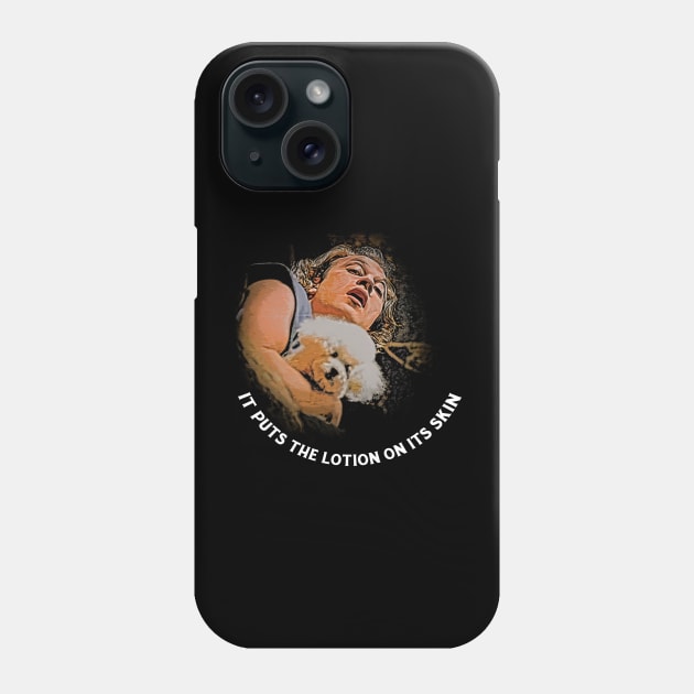 It puts the lotion on it's skin Phone Case by JennyPool