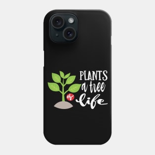 Plant a tree of Life Phone Case