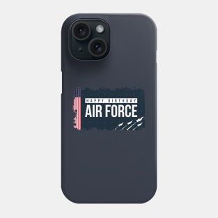 Happy Birthday U.S. Air Force Phone Case