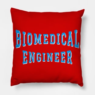 Biomedical Engineer in Turquoise Color Text Pillow