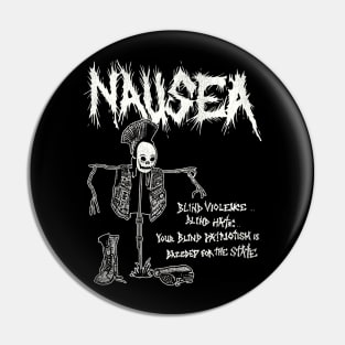 Nausea -- Blind Patriotism Pin