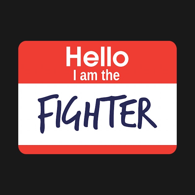 Hello I am the Fighter by MysticTimeline