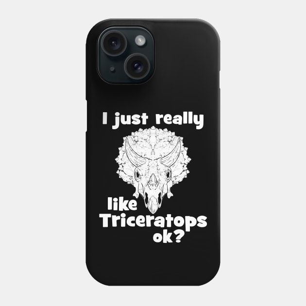 I just really like Triceratops Phone Case by NicGrayTees