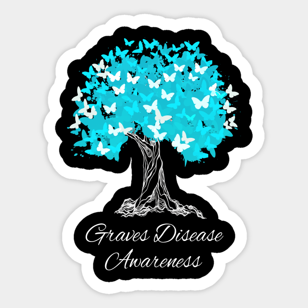 Graves Disease Awareness Teal Ribbon Tree With Butterflies Graves Disease Sticker Teepublic