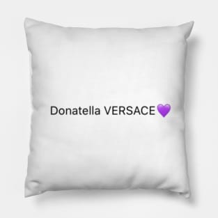donatella VERSACE 💜 funny tiktok meme viral Pillow