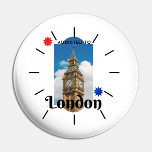 Addicted to london Pin