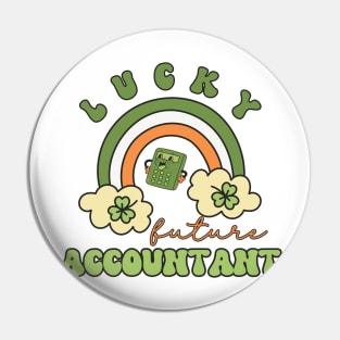 Lucky Future Accountant for Kids, St. Patricks Day Kids Gift, Future Accountant, Lucky Shamrock, Rainbow Lucky Future Accountant Kids Pin