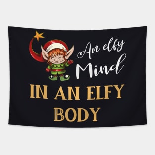 An elfy Mind in an elfy Body funny Elf Tapestry