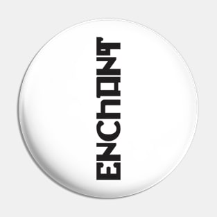 Enchant Pin