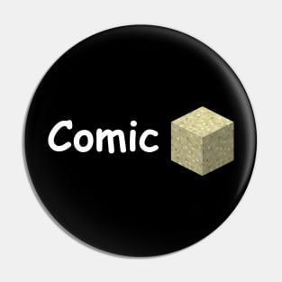 Comic Sands Pin