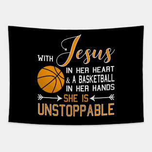 With Jesus In Her Heart & A Basketball In Her Hands She Is design Tapestry