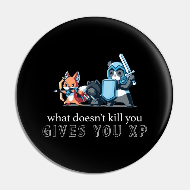 What Doesn't Kill You Gives You XP | D&D Design Pin by AmandaPandaBrand