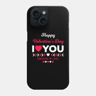 happy valentine day forever in love Phone Case