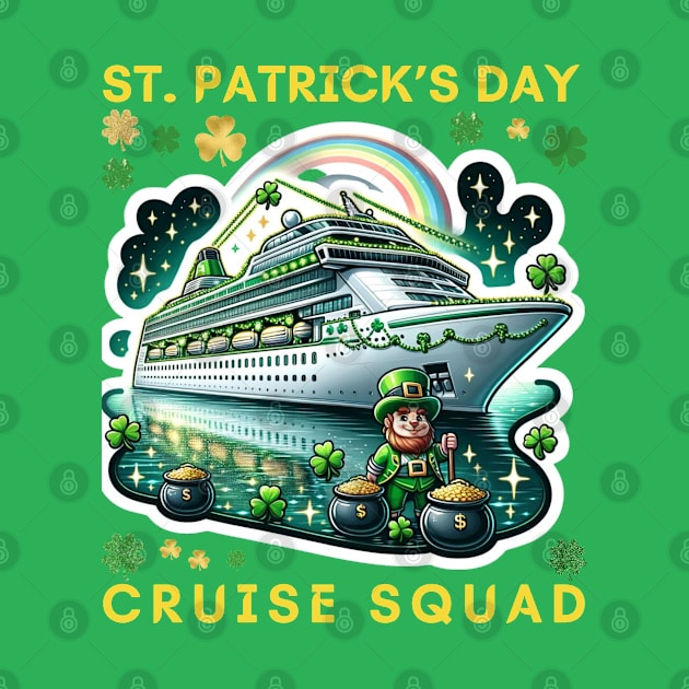 SAINT PATRICK'S CRUISE SHIP SQUAD by Lolane