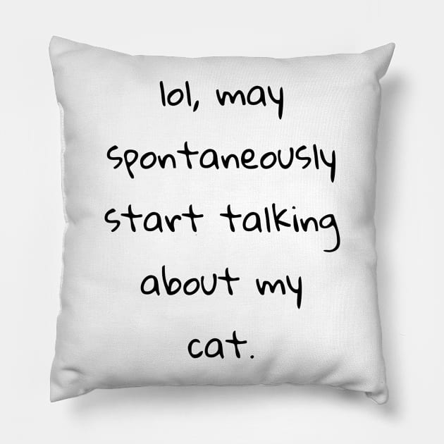 lol may spontaneously start talking about my cat Pillow by cooltific 