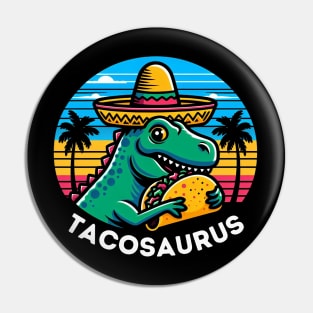 Retro Tacosaurus Taco Dinosaur T rex Funny Cinco de Mayo Pin