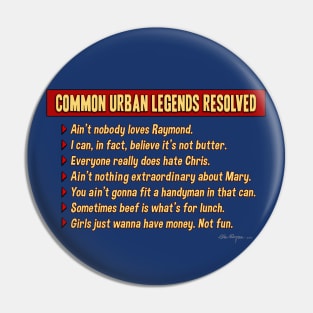 Urban Legends Resolved Pin