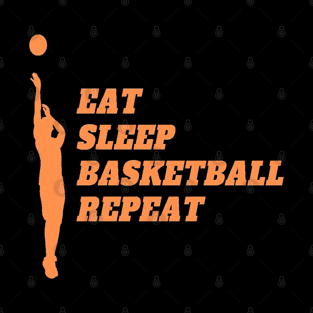 Eat Sleep Basketball Repeat (Orange text) by Obeyesse