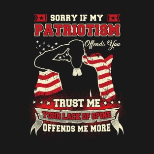 Sorry If My Patriotism Offends You Trust Me T-Shirt & Hoodie T-Shirt