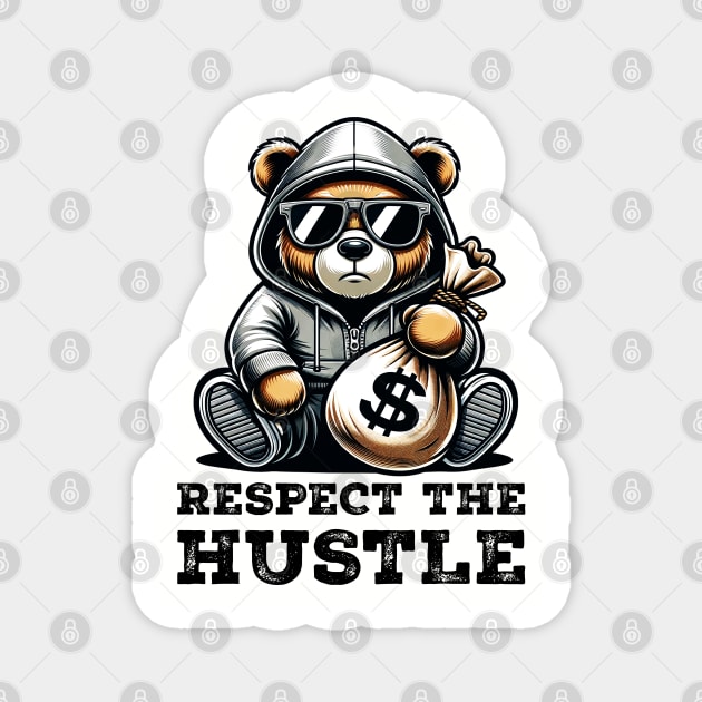Respect the Hustle Magnet by UrbanLifeApparel