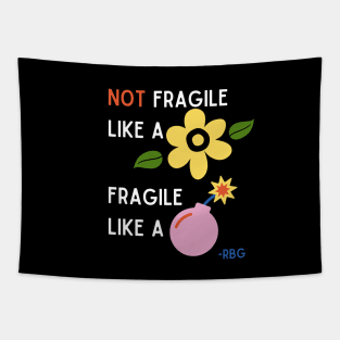 Fragile like a BOMB Tapestry