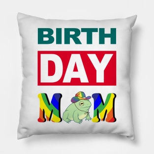 Birth Day Mom Pillow