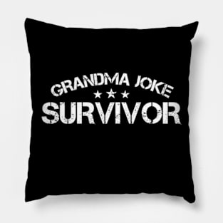 Grandma Joke Survivor Pillow