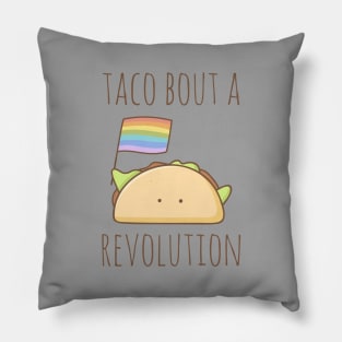 Taco Bout A Revolution Pillow