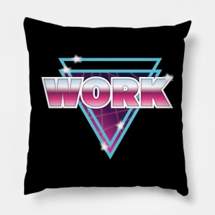 Work It Pillow