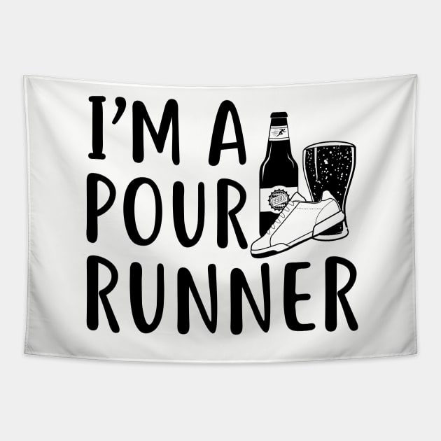 I'm a pour runner (Beer) Tapestry by frauholle