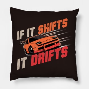 Aesthetic Japanese Drift Racer - If It Shifts It Drifts Pillow