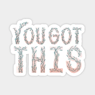 You Got This Lettering Magnet